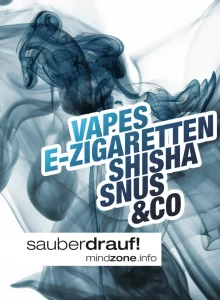 Titelseite des mindzone info-folder zu Vaporizern (Vapes), E-Zigaretten, Shisha, Oraltabak (Snus & Co.)